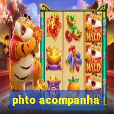phto acompanha